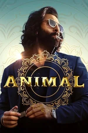 Filmywap Animal 2023 Hindi Full Movie HQ S-Print 480p 720p 1080p Download