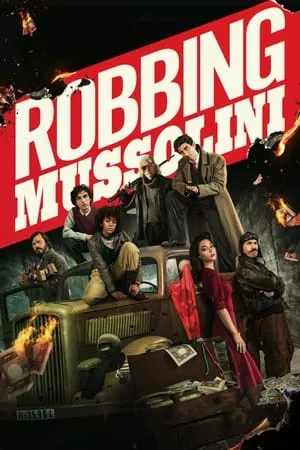 Filmywap Robbing Mussolini 2022 Hindi+English Full Movie WEB-DL 480p 720p 1080p Download