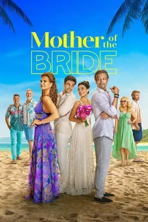 Filmywap Mother of the Bride 2024 Hindi+English Full Movie WEB-DL 480p 720p 1080p Download